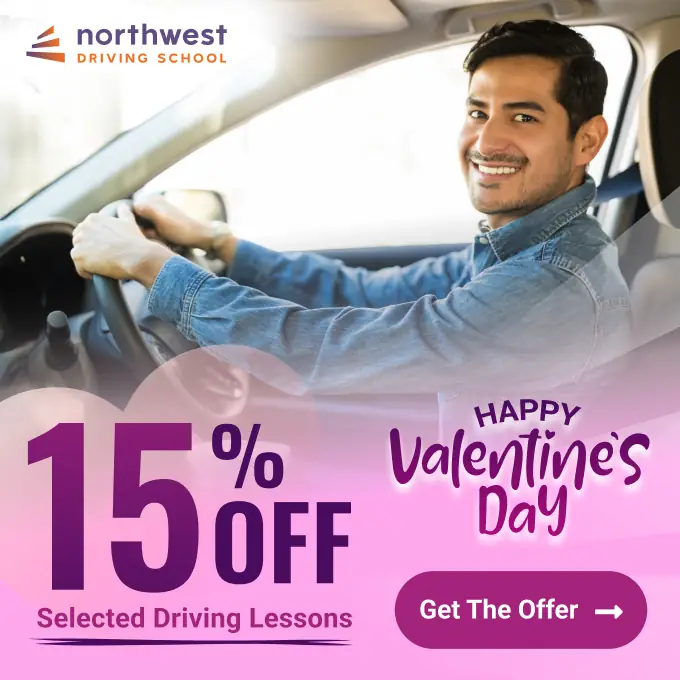 A smiling man in a car promotes 15% off selected driving lessons for Valentines Day at Northwest Driving School.